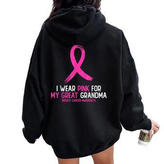 I Wear Pink For My Great Grandma Breast Cancer Awareness Women Oversized Hoodie Back Print - Thegiftio UK
