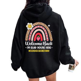 Welcome Back I'm Glad You're Here School Secretary Rainbow Women Oversized Hoodie Back Print - Thegiftio UK
