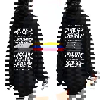 My Wife Is Venezuelan Nothing Scares Me Venezuela Flag Women Oversized Hoodie Back Print | Seseable UK