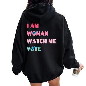 I Am Woman Watch Me Vote Women Oversized Hoodie Back Print - Thegiftio UK