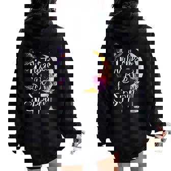 Women's Wine Witches Be Sippin Halloween Fun Women Oversized Hoodie Back Print - Thegiftio UK