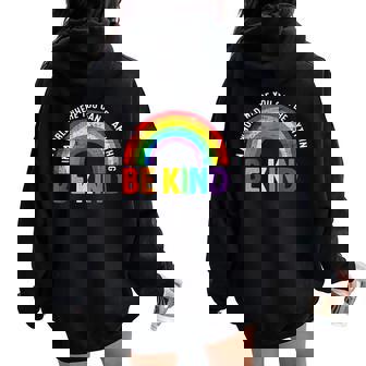 In A World Where You Can Be Anything Gay Pride Lgbt Be Kind Women Oversized Hoodie Back Print - Thegiftio