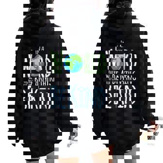 In A World Where You Can Be Anything Be Kind Unity Day Women Oversized Hoodie Back Print - Thegiftio UK