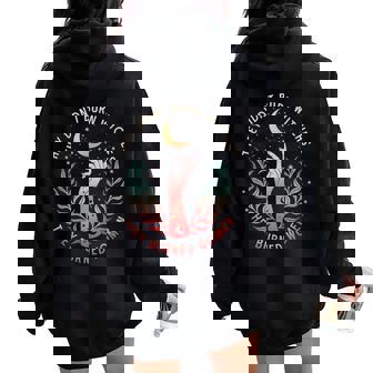 They Didn't Burn Witches They Burned Witchy Feminist Women Oversized Hoodie Back Print | Mazezy