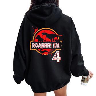 Youth 4Th Birthday 4 Year Old Boys Girls Roar Im 4 Dinosaur Women Oversized Hoodie Back Print - Thegiftio UK