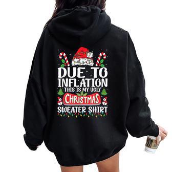 Due To Inflation Ugly Christmas Sweaters Women Women Oversized Hoodie Back Print - Thegiftio UK