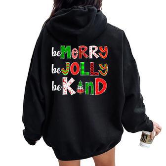 Be Merry Be Jolly Be Kind Merry Christmas Teacher Xmas Pjs Women Oversized Hoodie Back Print - Thegiftio