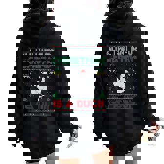All I Want For Christmas Is A Duck Ugly Sweater Women Oversized Hoodie Back Print | Mazezy