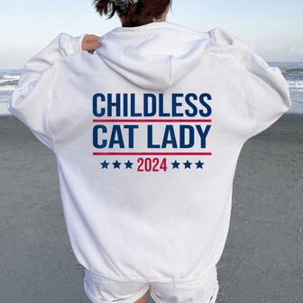 Childless Cat Lady 2024 For President Women Oversized Hoodie Back Print - Thegiftio UK