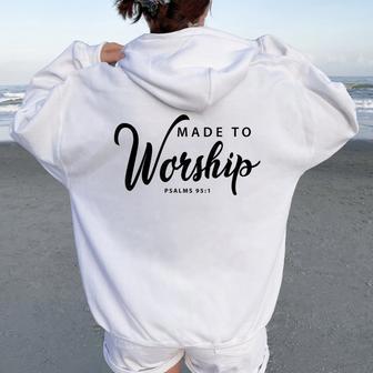 Christian Musician Made To Worship Psalms 95 Women Oversized Hoodie Back Print - Thegiftio UK