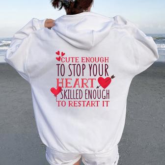 Cute Enough To Stop Your Heart Nurse Doctor Graphic Women Oversized Hoodie Back Print - Thegiftio UK