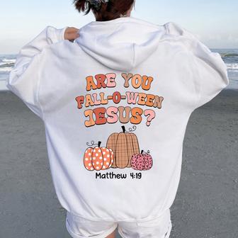 Are You Fall-O-Ween Jesus Christian Halloween Pumpkin Women Oversized Hoodie Back Print - Thegiftio UK
