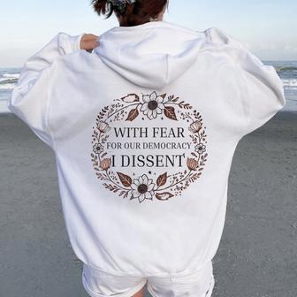 With Fear For Our Democracy I Dissent Floral Frame Women Oversized Hoodie Back Print - Thegiftio UK