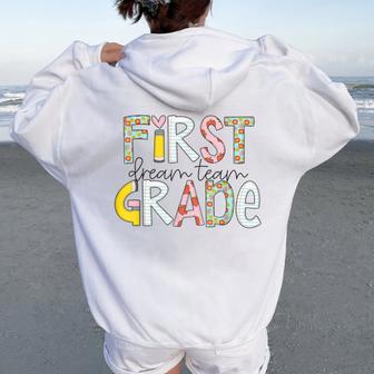 First Grade Dream Team Back To School 1St Grade Teacher Women Oversized Hoodie Back Print - Thegiftio UK