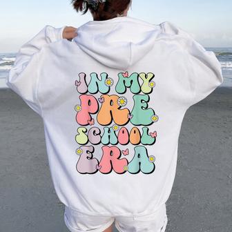 Groovy In My Preschool Era First Day Of School Women Oversized Hoodie Back Print - Thegiftio UK
