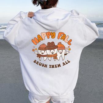 Happy Fall Brush Them All Dentist Th Thanksgiving Dental Women Oversized Hoodie Back Print - Thegiftio UK