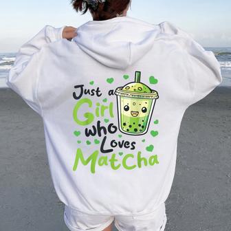Matcha Green Tea Latte Just A Girl Who Loves Matcha Women Oversized Hoodie Back Print - Thegiftio