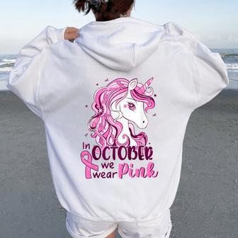 In October We Wear Pink Unicorn Breast Cancer Girls Women Oversized Hoodie Back Print - Thegiftio UK