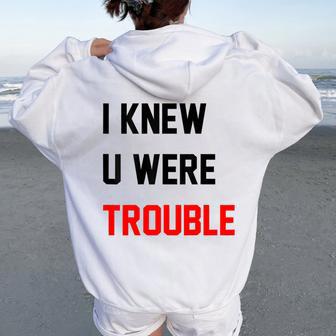 Retro I Knew U Were Trouble For Kid On Back Women Oversized Hoodie Back Print - Thegiftio UK