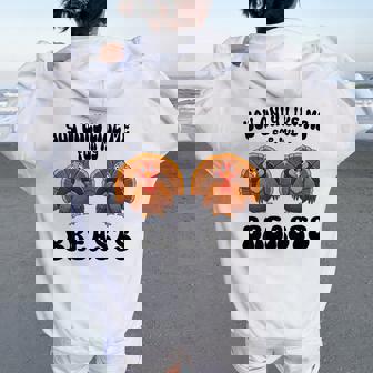 Thanksgiving You Only Like Me For My Breasts Turkey Women Oversized Hoodie Back Print | Mazezy