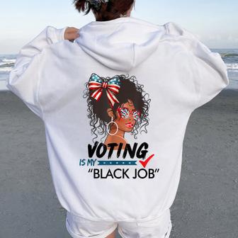 Voting Is My Black Job Girl Messy Bun Sunglasses Women Oversized Hoodie Back Print - Thegiftio UK