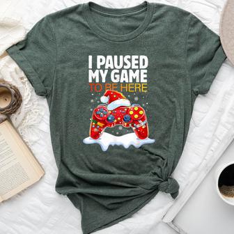 Christmas I Paused My Game To Be Here Sarcastic Gamer Bella Canvas T-shirt - Thegiftio UK
