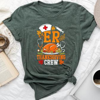 Er Thanksgiving Nurse Crew Emergency Room Icu Er Nicu Bella Canvas T-shirt - Thegiftio UK