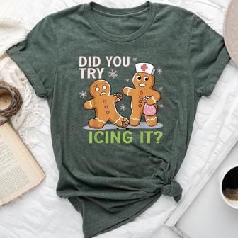 Christmas Nurse Did You Try Icing It Gingerbread Man Bella Canvas T-shirt - Thegiftio UK