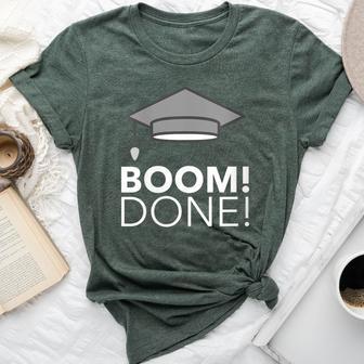 Graduation Cap And Gown Boom Done Photo Moment Bella Canvas T-shirt - Monsterry