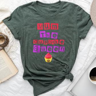 Mum The Cupcake Queen Baking Cake Bella Canvas T-shirt - Monsterry