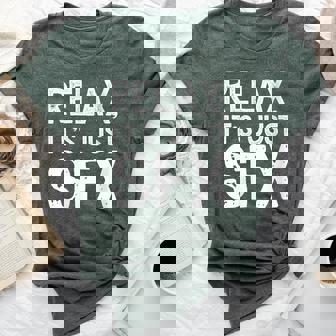 Relax It's Just Sfx Special Effects Bella Canvas T-shirt - Monsterry