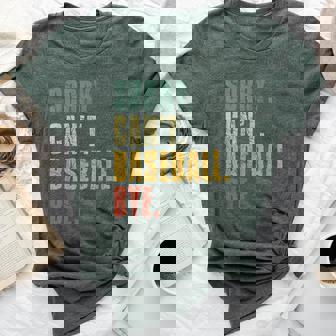 Sorry Cant Baseball Bye Baseball Sayings Women Bella Canvas T-shirt - Monsterry