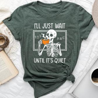 Teacher Halloween Ill Just Wait Until Its Quiet Fall Costume Bella Canvas T-shirt - Thegiftio UK