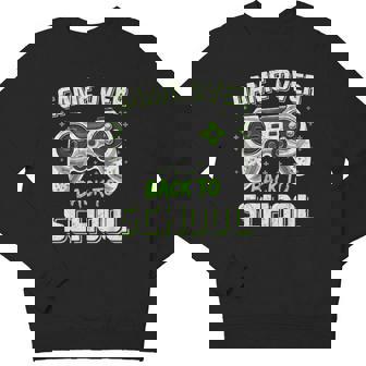 Back To School Game Over First Day Of School Gamer Youth Sweatshirt - Monsterry