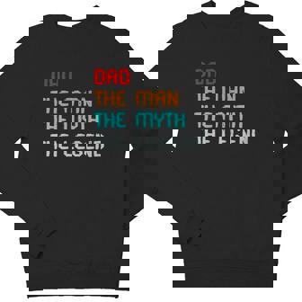 Dad The Man The Myth The Legend Youth Sweatshirt - Monsterry