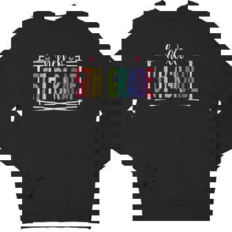 Hello 5Th Grade First Day Of School Welcome Back To School Youth Sweatshirt - Monsterry