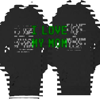 I Love My Mom Shirt Gamer For N Boys Video Games V2 Youth Sweatshirt - Monsterry