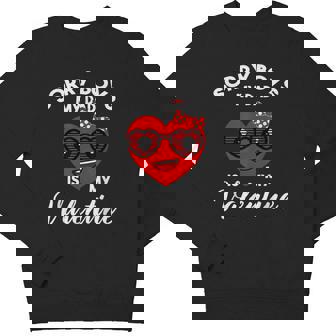 Valentines Day Sorry Boys My Dad Is My Valentine Girls Kids Youth Sweatshirt - Monsterry