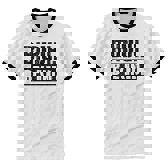 Bruh Be Kind Choose Kindness Anti Bullying Unisex Cotton Ringer T-Shirt - Monsterry