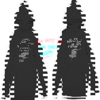 Cute Unique I'm Not 30 I'm Only 2995 Plus Tax Shirt Unisex Hoodie - Monsterry