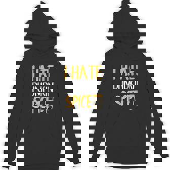 I Hate Pumpkin Spice Shirt Great Halloween Tee Unisex Hoodie - Monsterry