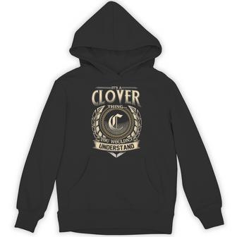It's A Clover Thing You Wouldn't Understand Name Vintage Hoodie - Thegiftio UK