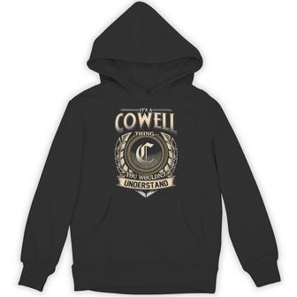 Its A Cowell Thing You Wouldnt Understand Name Vintage Hoodie - Thegiftio UK