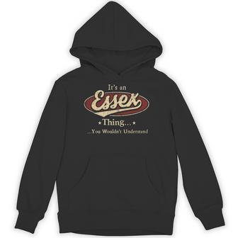 It's A Essex Thing You Wouldn't Understand Hoodie - Thegiftio UK