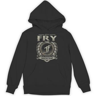 It's A Fry Thing You Wouldn't Understand Hoodie - Thegiftio UK