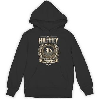 It's A Haffey Thing You Wouldn't Understand Name Vintage Hoodie - Thegiftio UK
