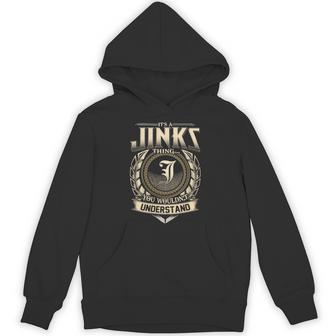 It's A Jinks Thing You Wouldn't Understand Name Vintage Hoodie - Thegiftio UK