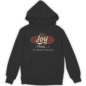 It's A Joy Thing You Wouldn't Understand Hoodie - Thegiftio UK