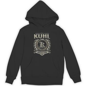 It's A Kuhl Thing You Wouldn't Understand Hoodie - Thegiftio UK