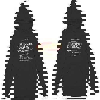 It's A London Thing You Wouldn't Understand Hoodie - Thegiftio UK